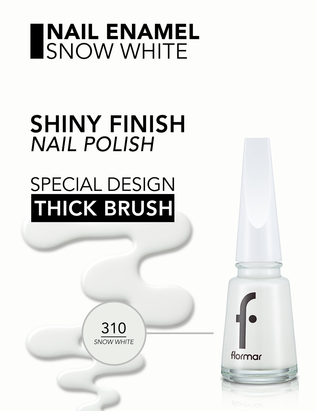 Flormar Nail Enamel New Formula Maxi Brush - No. 310